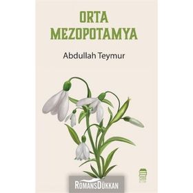 Orta Mezopotamya - Abdullah Teymur