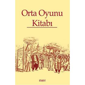 ORTA OYUNU KİTABI - ABDULKADIR EMEKSIZ