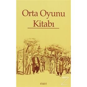ORTA OYUNU KİTABI - ABDULKADIR EMEKSIZ