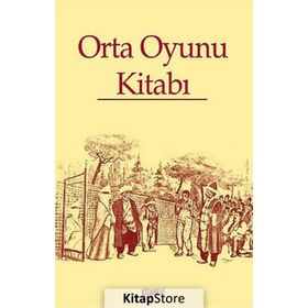 ORTA OYUNU KİTABI - ABDULKADIR EMEKSIZ
