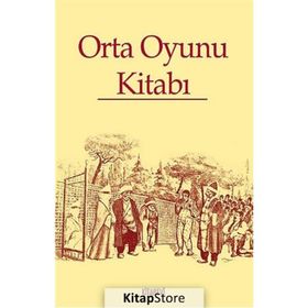 ORTA OYUNU KİTABI - ABDULKADIR EMEKSIZ