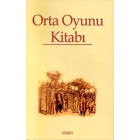 ORTA OYUNU KİTABI - ABDULKADIR EMEKSIZ