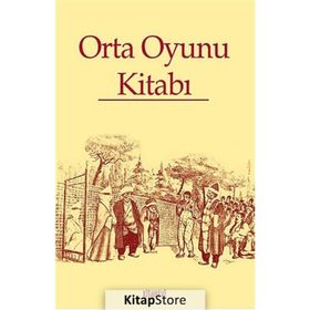 ORTA OYUNU KİTABI - ABDULKADIR EMEKSIZ