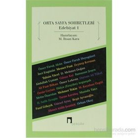 ORTA SAYFA SOHBETLERI EDEBIYAT 1 - M. İHSAN KARA
