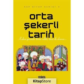 Orta Şekerli Tarih Mustafa Dedeler