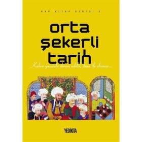 Orta Şekerli Tarih Mustafa Dedeler