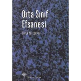Orta Sınıf Efsanesi - Haluk Yurtsever