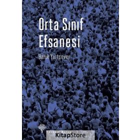 Orta Sınıf Efsanesi - Haluk Yurtsever