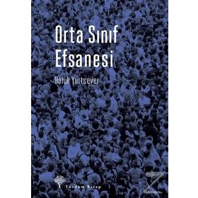 Orta Sınıf Efsanesi - Haluk Yurtsever