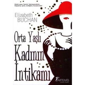 ORTA YAŞLI KADININ İNTİKAMI - ELIZABETH BUCHAN