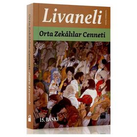 Orta Zekalılar Cenneti - Zülfü Livaneli