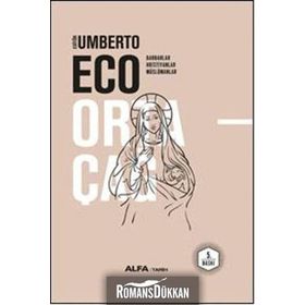 Ortaçağ 1. Cilt - Umberto Eco