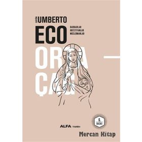 Ortaçağ 1. Cilt - Umberto Eco