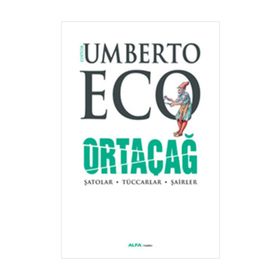 Ortaçağ 3. Cilt - Umberto Eco