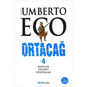Ortaçağ 4. Cilt - Umberto Eco