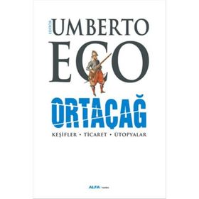 Ortaçağ 4. Cilt - Umberto Eco