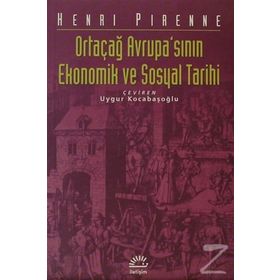 ORTAÇAĞ AVRUPA'SININ EKONOMIK VE SOSYAL TARIHI - HENRI PIRENNE
