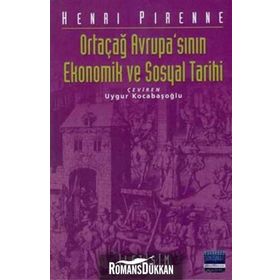 ORTAÇAĞ AVRUPA'SININ EKONOMIK VE SOSYAL TARIHI - HENRI PIRENNE