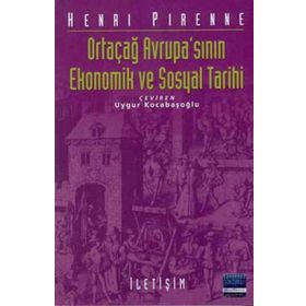 ORTAÇAĞ AVRUPA'SININ EKONOMIK VE SOSYAL TARIHI - HENRI PIRENNE