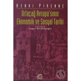 ORTAÇAĞ AVRUPA'SININ EKONOMIK VE SOSYAL TARIHI - HENRI PIRENNE