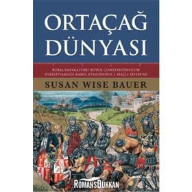 Ortaçağ Dünyası - Susan Wise Bauer