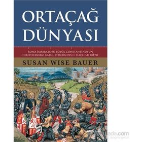 Ortaçağ Dünyası - Susan Wise Bauer