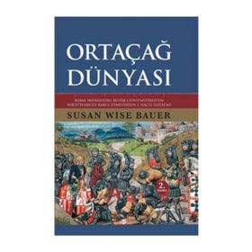 Ortaçağ Dünyası - Susan Wise Bauer