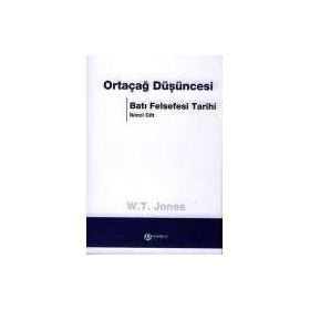 ORTAÇAĞ DÜŞÜNCESİ (II. CILT) - W.T.JONES