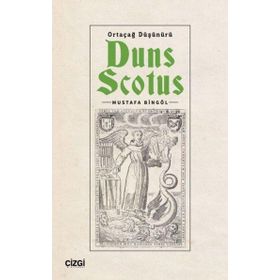 Ortaçağ Düşünürü Duns Scotus Mustafa Bingöl