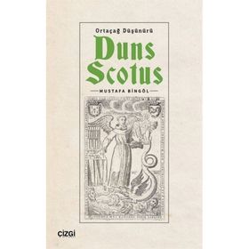 Ortaçağ Düşünürü Duns Scotus Mustafa Bingöl