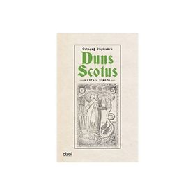 Ortaçağ Düşünürü Duns Scotus Mustafa Bingöl