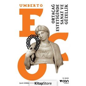 ORTAÇAĞ ESTETİĞİNDE SANAT VE GÜZELLİK - UMBERTO ECO