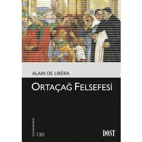 Ortaçağ Felsefesi - Alain De Libera