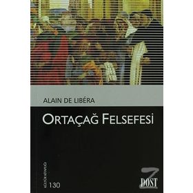 Ortaçağ Felsefesi - Alain De Libera