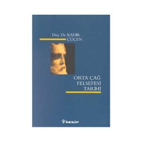 Ortaçağ Felsefesi Tarihi - A. kadİr