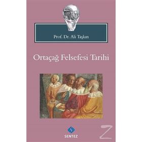 Ortaçağ Felsefesi Tarihi - Ali Taşkın
