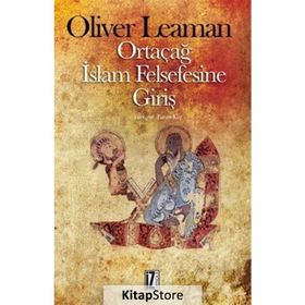 Ortaçağ İslam Felsefesine Giriş - Oliver Leaman