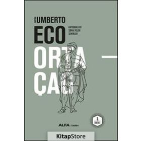 Ortaçağ - Katedraller – Şövalyeler - Şehirler - Umberto Eco