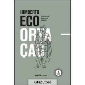 Ortaçağ - Katedraller – Şövalyeler - Şehirler - Umberto Eco
