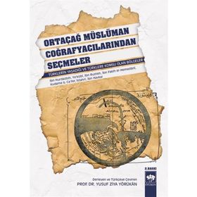Ortaçağ Müslüman Coğrafyacılarından Seçmeler - Ötüken Neşriyat