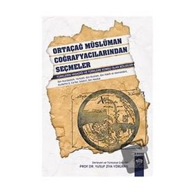 Ortaçağ Müslüman Coğrafyacılarından Seçmeler - Ötüken Neşriyat