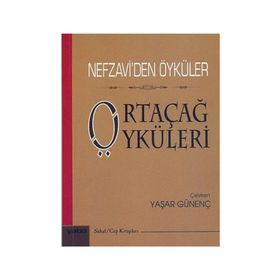 ORTAÇAĞ ÖYKÜLERI NEFZAVIDEN ÖYKÜLER - GENEL