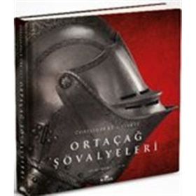 Ortaçağ Şövalyeleri - Christopher Gravett