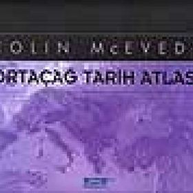 ORTAÇAĞ TARIH ATLASI - COLIN MCEVEDY (ISBN:9789758362387)