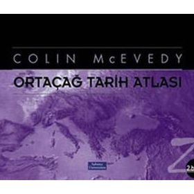 ORTAÇAĞ TARIH ATLASI - COLIN MCEVEDY (ISBN:9789758362387)