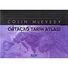 ORTAÇAĞ TARIH ATLASI - COLIN MCEVEDY (ISBN:9789758362387)