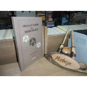 ORTAÇAĞ TARIHI VE MEDENIYETI - İBRAHİM BALIK