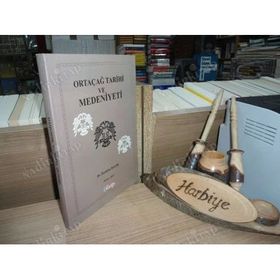 ORTAÇAĞ TARIHI VE MEDENIYETI - İBRAHİM BALIK