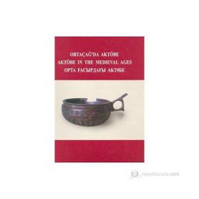 Ortaçağ’da Aktöbe - V. Şalekenov N. O. Aldaber Genov