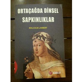 Ortaçağda Dinsel Sapkınlıklar - Malcolm Lambert